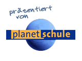 präsentiert von planet schule